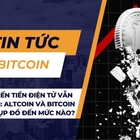 Cuộc chiến tiền điện tử vẫn tiếp diễn: Altcoin và Bitcoin có thể sụp đổ đến mức nào?