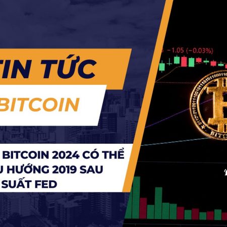 Đà tăng Bitcoin 2024 có thể giống xu hướng 2019 sau giảm lãi suất Fed