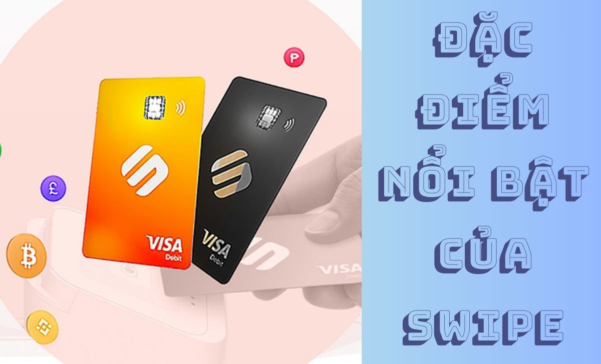 Đặc điểm nổi bật của Swipe