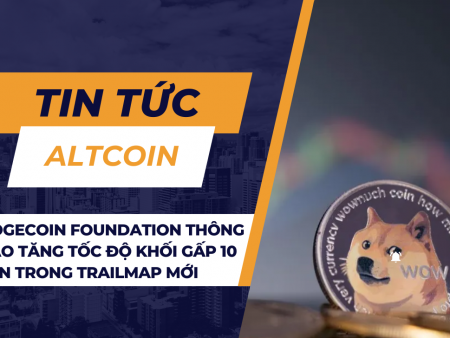 Dogecoin Foundation thông báo tăng tốc độ khối gấp 10 lần trong Trailmap mới