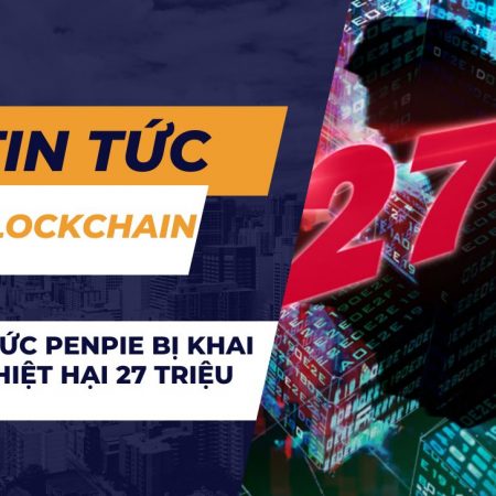 Giao thức Penpie bị khai thác, thiệt hại 27 triệu đô la