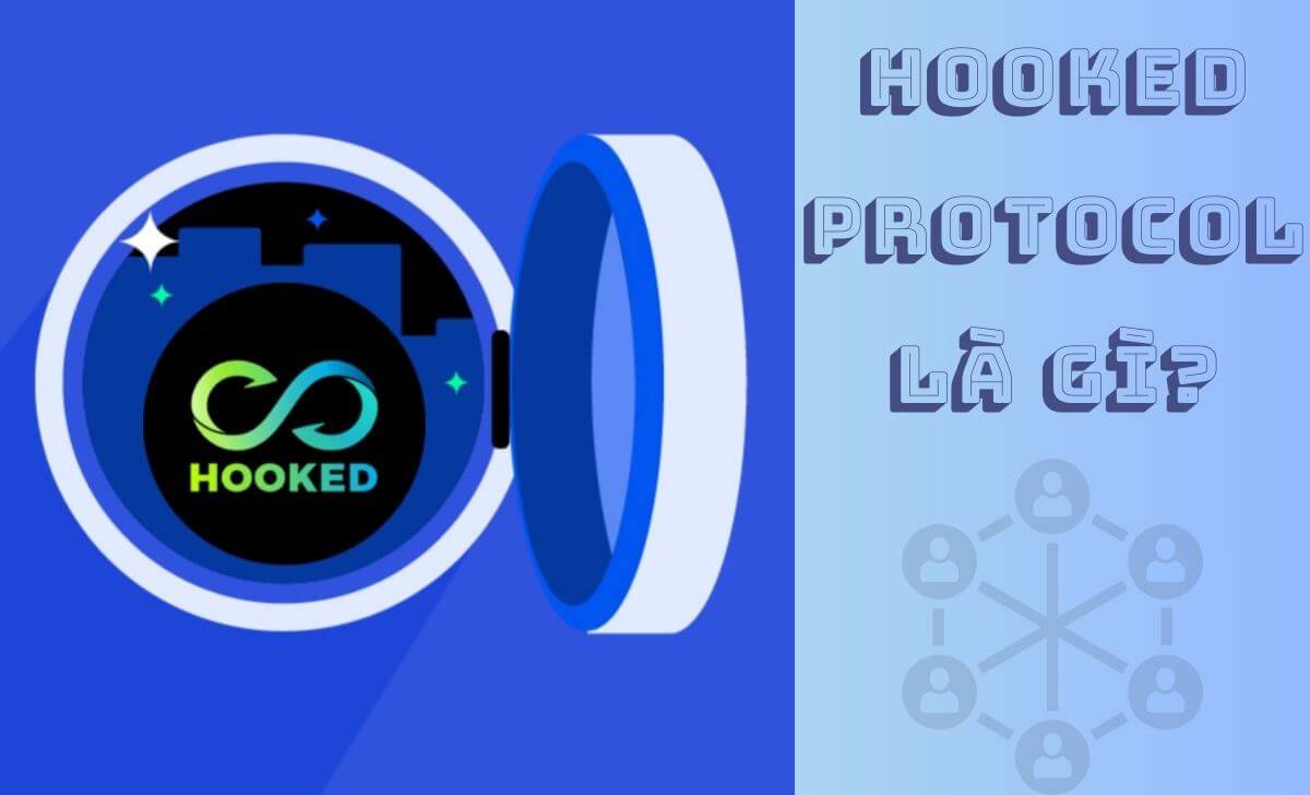 Hooked Protocol là gì?