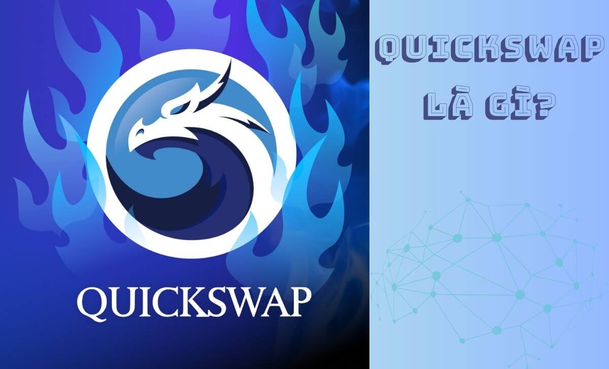 Quickswap (QUICK) là gì?