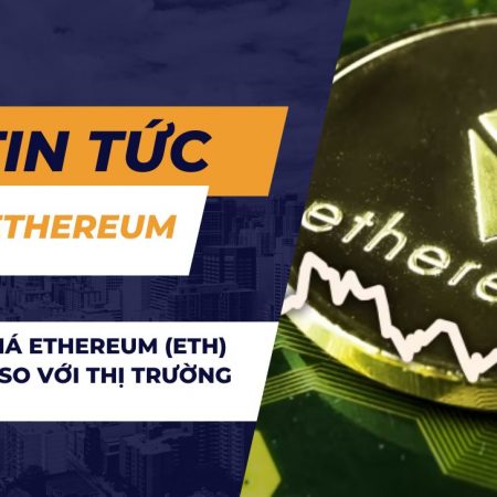 Tại sao giá Ethereum (ETH) kém hơn so với thị trường crypto?