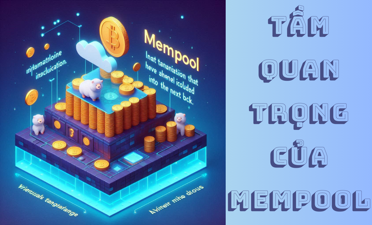 Tầm quan trọng của Mempool đối với crypto