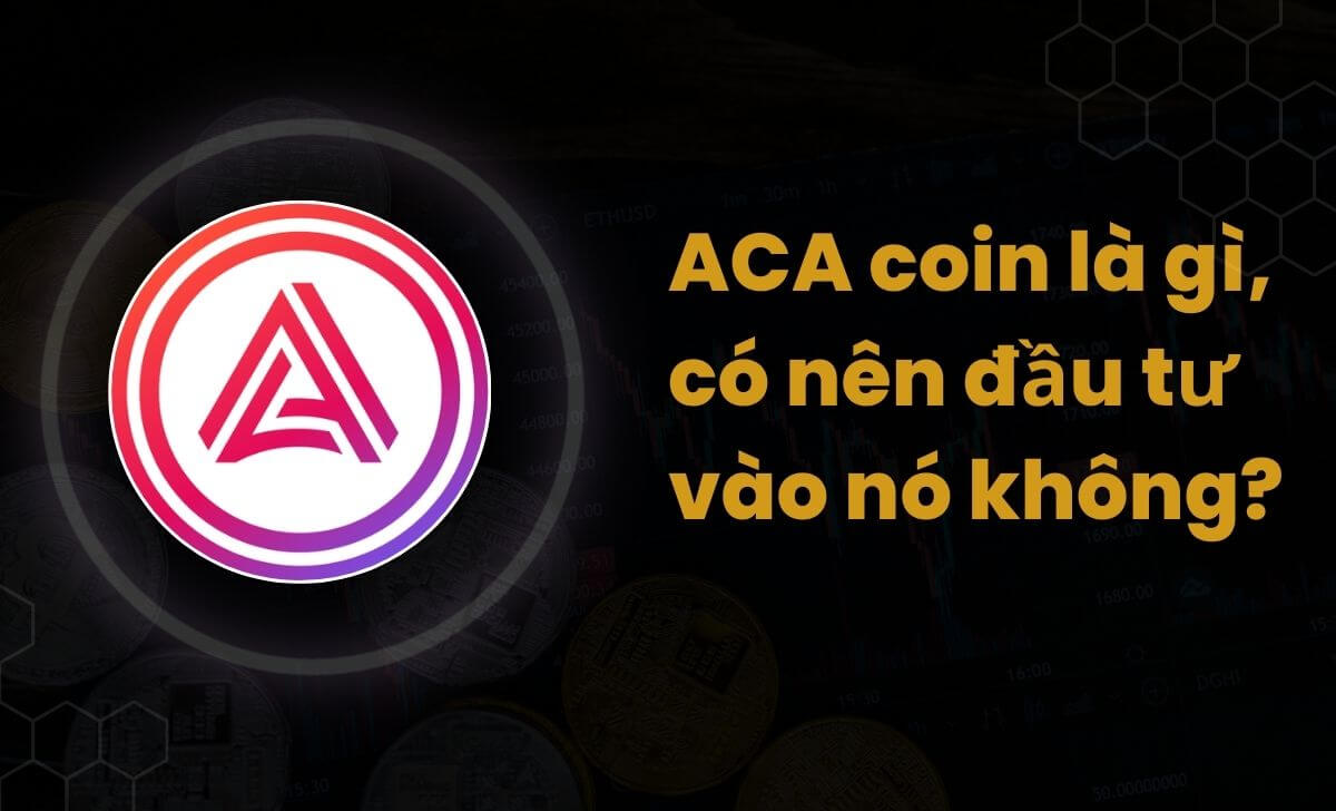 ACA coin là loại tiền điện tử của Acala Network, một nền tảng DeFi trong hệ sinh thái Polkadot