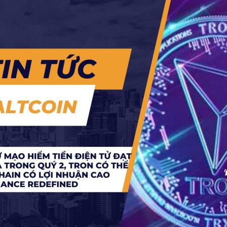 Quỹ đầu tư mạo hiểm tiền điện tử đạt 2,7 tỷ đô la trong quý 2, Tron có thể là ‘blockchain có lợi nhuận cao nhất’ — Finance Redefined