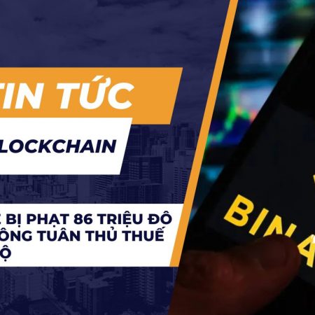 Binance bị phạt 86 triệu đô la vì không tuân thủ thuế tại Ấn Độ