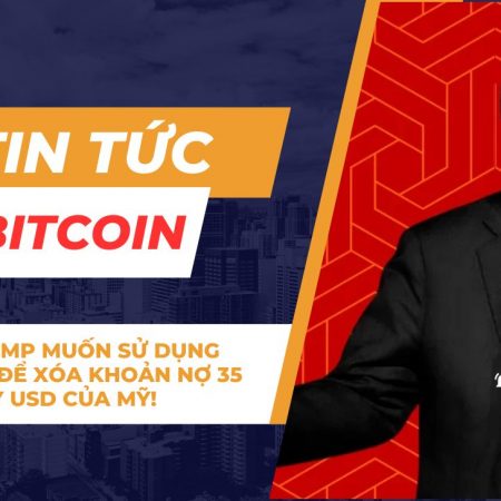 SỐC! Trump muốn sử dụng Bitcoin để xóa khoản nợ 35 nghìn tỷ USD của Mỹ!