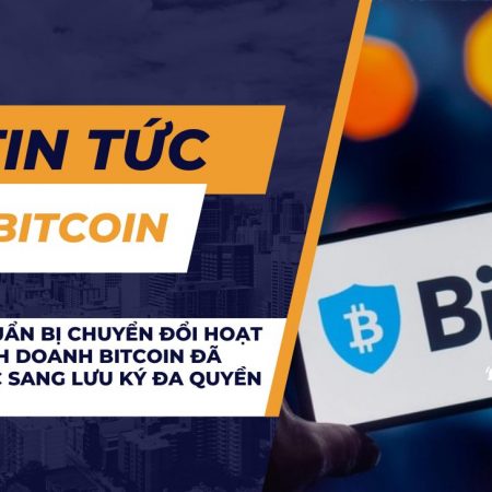 BitGo chuẩn bị chuyển đổi hoạt động kinh doanh Bitcoin đã được bọc sang lưu ký đa quyền tài phán