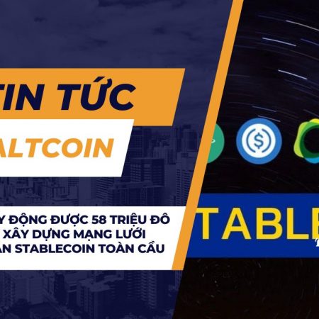 Bridge huy động được 58 triệu đô cho dự án xây dựng mạng lưới thanh toán stablecoin toàn cầu