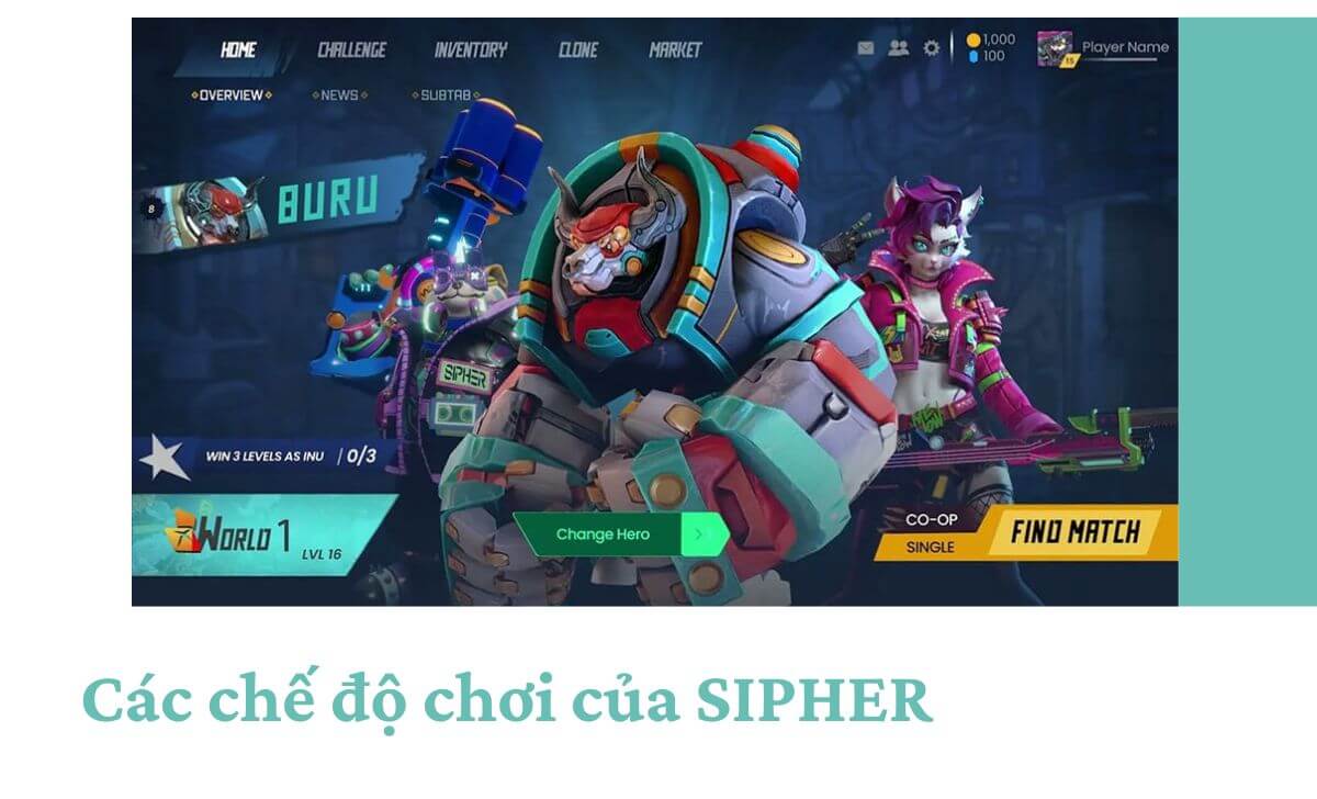 SIPHER cung cấp 3 chế độ chơi chính