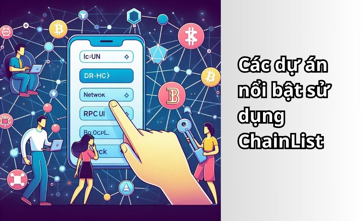 Các dự án nổi bật sử dụng ChainList