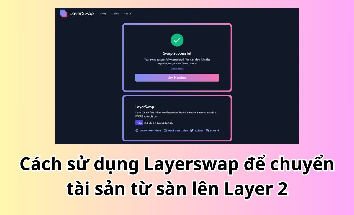 Cách sử dụng Layerswap để chuyển tài sản từ sàn lên Layer 2