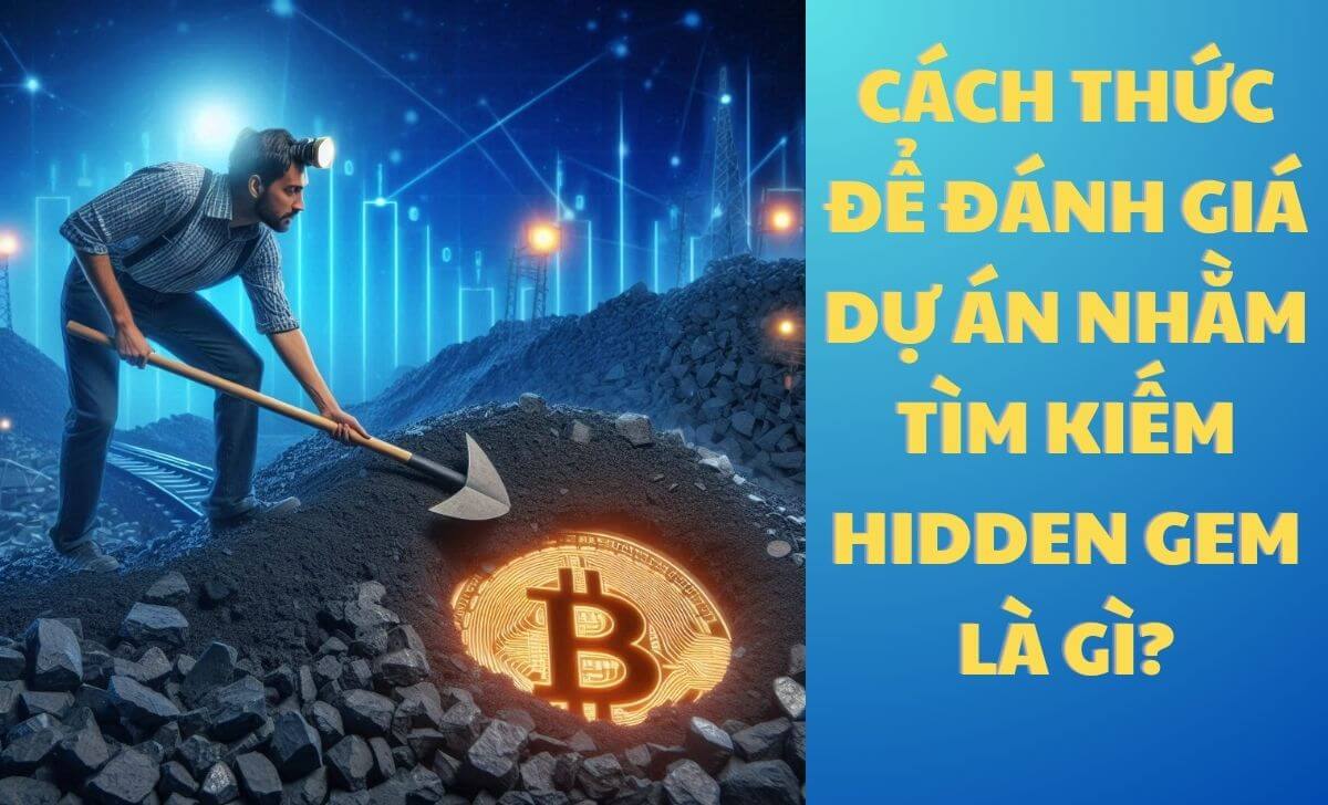 Cách đánh giá dự án Hidden Gem