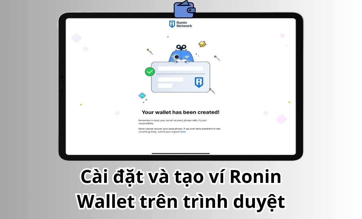 Cài đặt và tạo ví Ronin Wallet trên trình duyệt