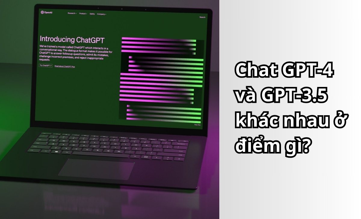 Chat GPT-4 và GPT-3.5 khác nhau ở điểm gì?