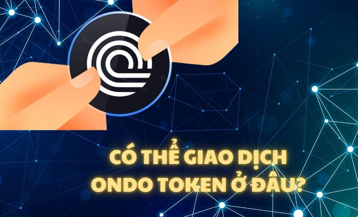 Nơi giao dịch Ondo token