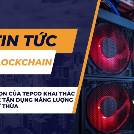 Công ty con của TEPCO khai thác Bitcoin để tận dụng năng lượng tái tạo dư thừa