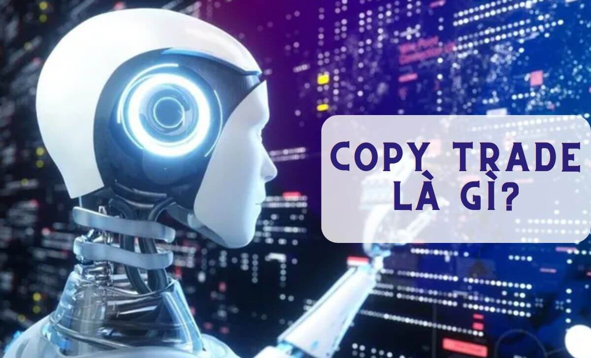 Copy trade là một phương pháp đầu tư tự động trong lĩnh vực tiền điện tử