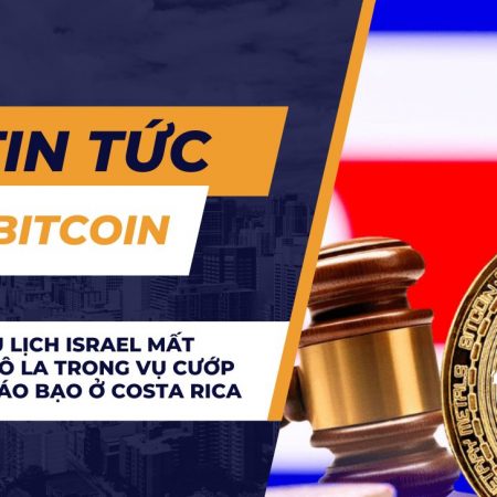 Khách du lịch Israel mất 700.000 đô la trong vụ cướp Bitcoin táo bạo ở Costa Rica