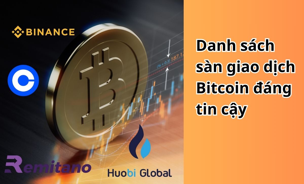 Danh sách sàn giao dịch Bitcoin đáng tin cậy