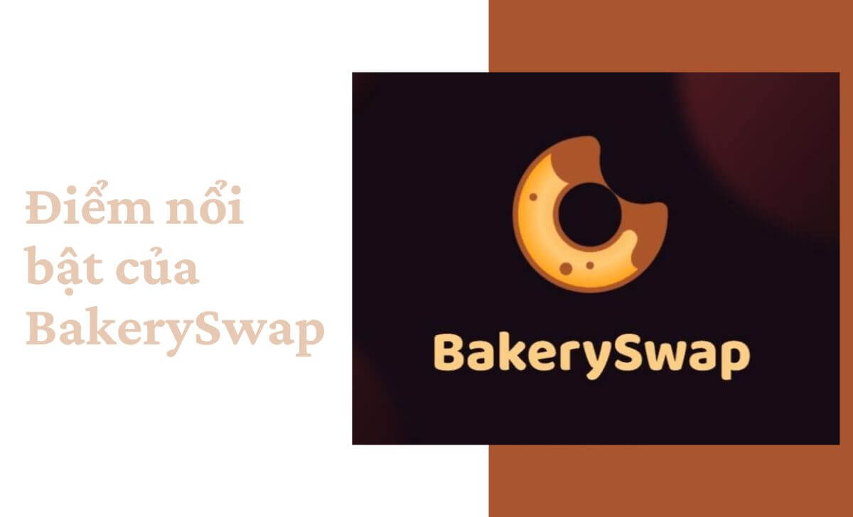 BakerySwap nổi bật với mục tiêu trở thành một trạm tổng hợp cho cả DeFi và NFT