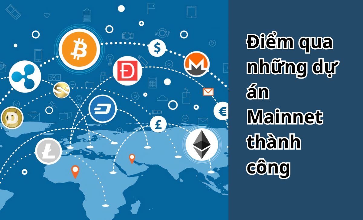 Điểm qua những dự án Mainnet thành công