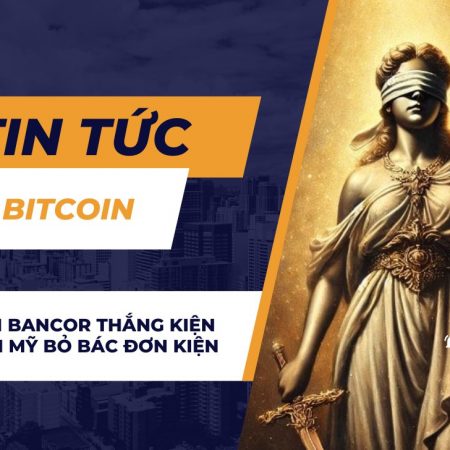 Dự án DeFi Bancor thắng kiện khi tòa án Mỹ bỏ bác đơn kiện