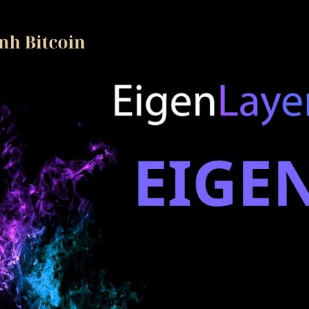 EigenLayer là gì? Phân tích tiềm năng dự án EIGEN