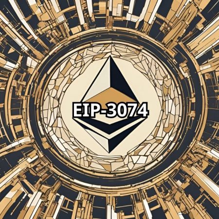 EIP-3074 là gì? Tăng cường tính linh hoạt cho Ethereum