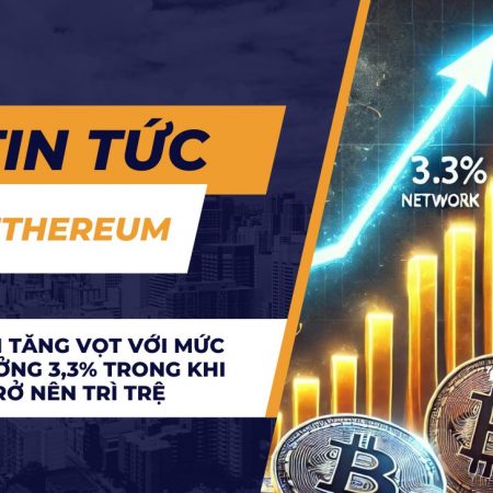 Ethereum tăng vọt với mức tăng trưởng 3,3% trong khi Bitcoin trở nên trì trệ