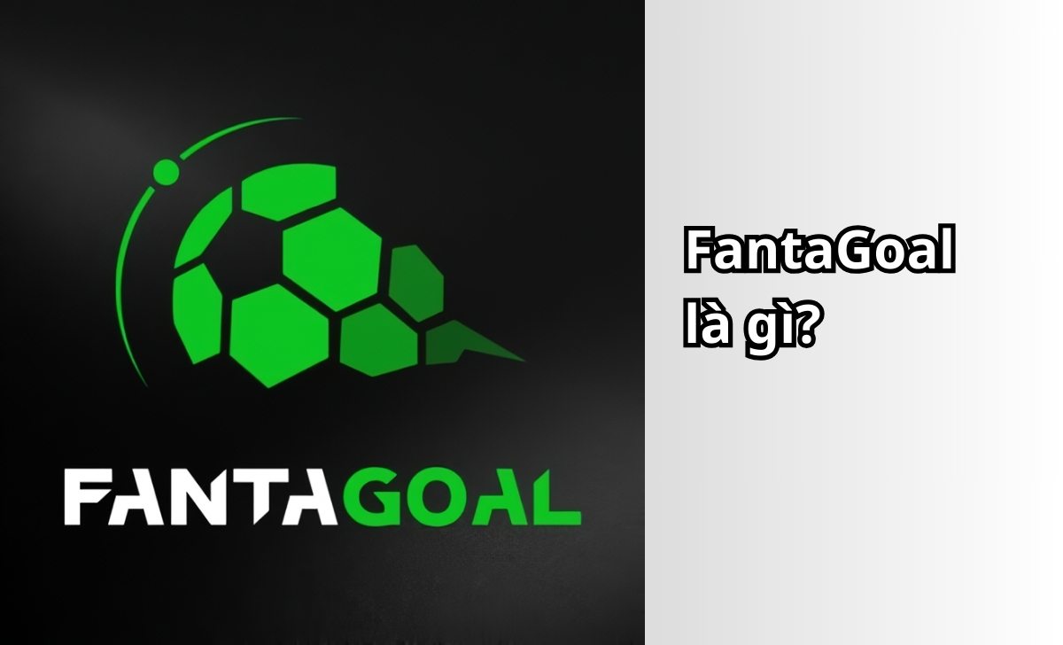 FantaGoal là gì?