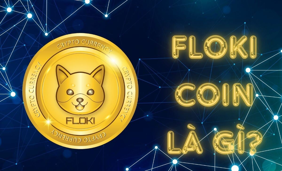 FLOKI coin là loại tiền điện tử chính trong hệ sinh thái Floki