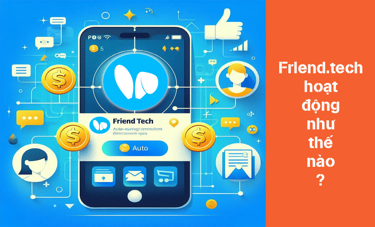 Cùng tìm hiểu cách Friend.tech hoạt động