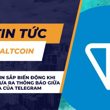 Giá Toncoin sắp biến động khi Binance đưa ra thông báo giữa lúc drama của Telegram