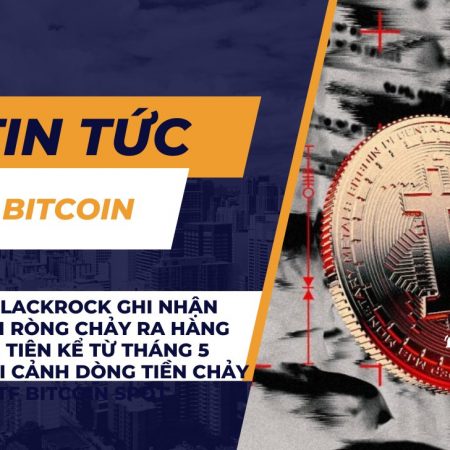 IBIT của BlackRock ghi nhận dòng tiền ròng chảy ra hàng ngày đầu tiên kể từ tháng 5 trong bối cảnh dòng tiền chảy ra khỏi ETF bitcoin Spot