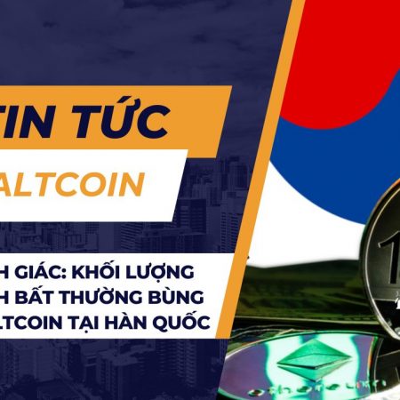 Hãy cảnh giác: Khối lượng giao dịch bất thường bùng nổ ở 5 Altcoin tại Hàn Quốc