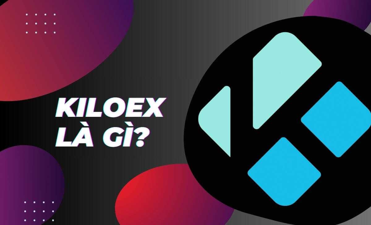 KiloEx là một sàn giao dịch hợp đồng vĩnh cửu phi tập trung