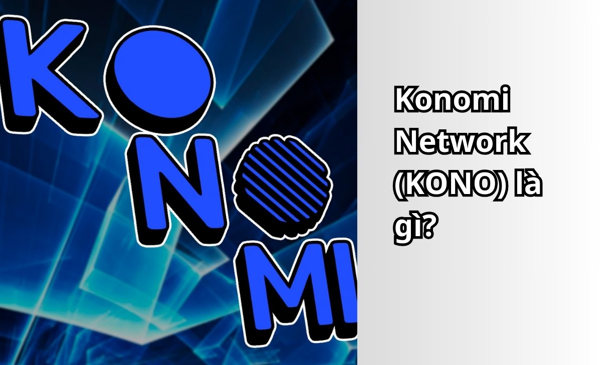 Konomi Network (KONO) là gì?