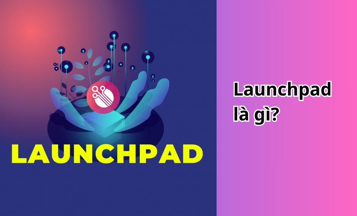 Launchpad là gì?