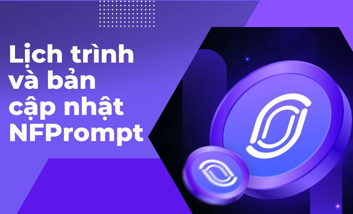 Những cột mốc quan trọng trong dự án NFPrompt