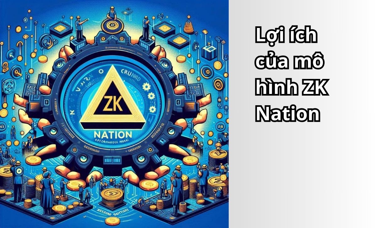 Lợi ích của mô hình ZK Nation