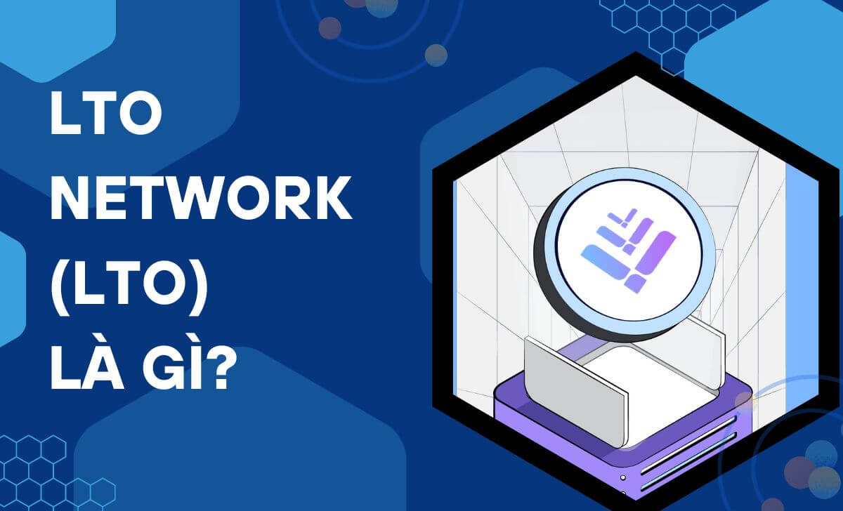 Mạng LTO (LTO Network) là một nền tảng blockchain dành cho quy trình làm việc phi tập trung