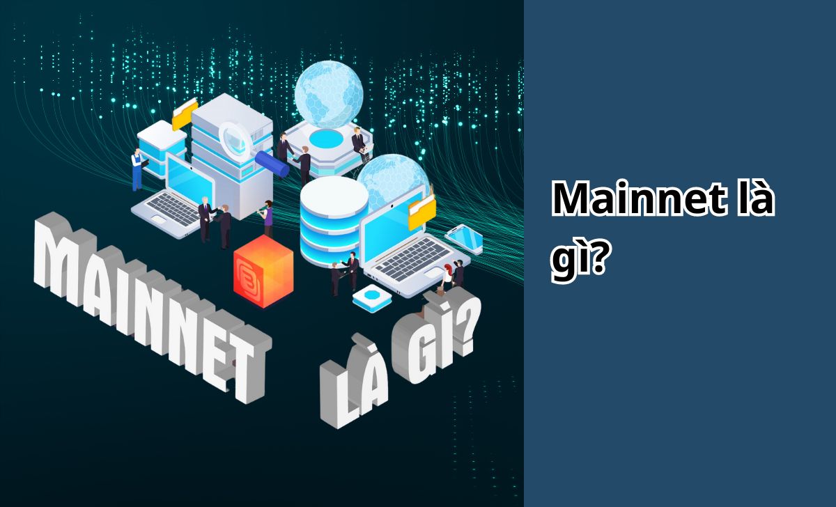 Mainnet là gì?