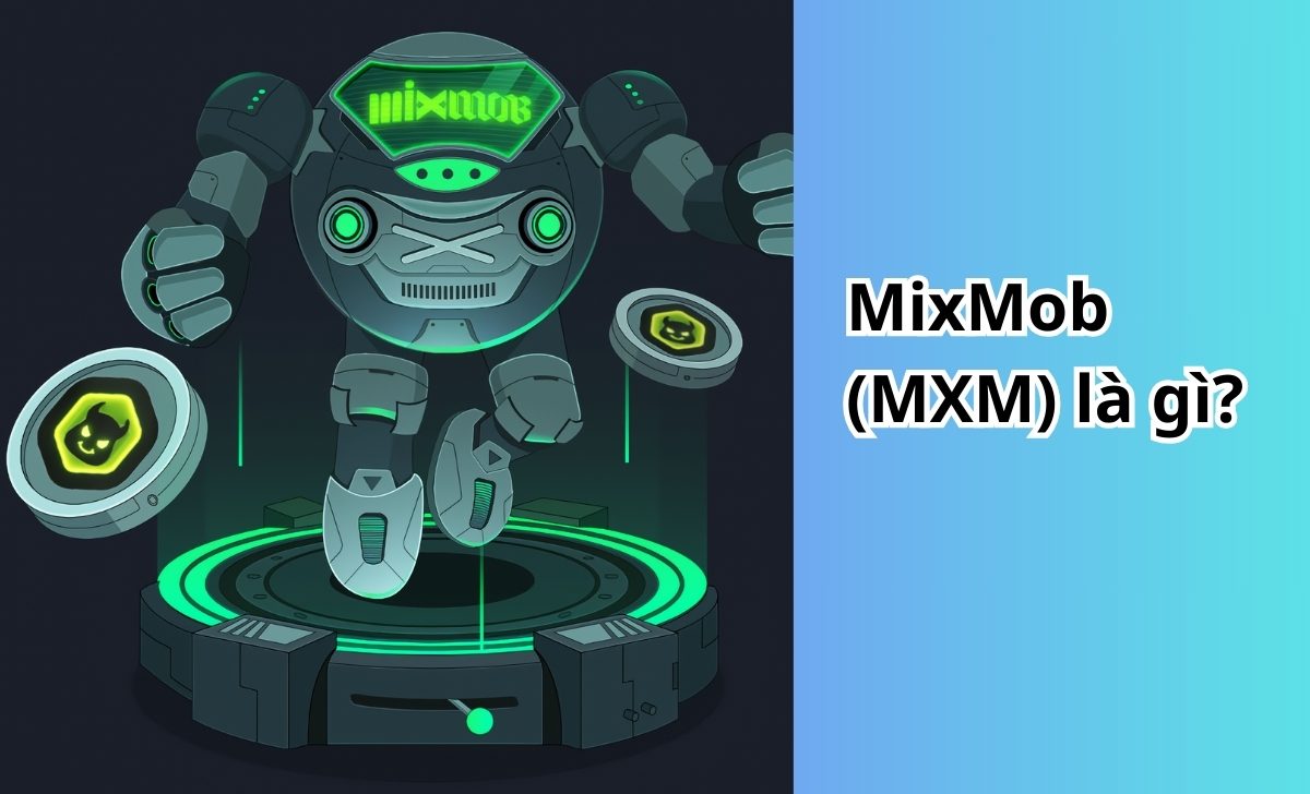 MixMob (MXM) là gì?