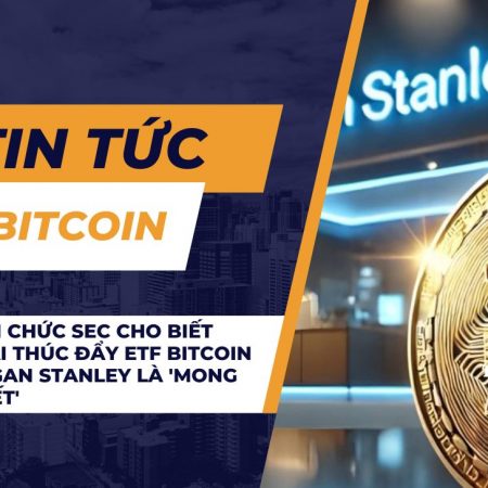 Cựu quan chức SEC cho biết động thái thúc đẩy ETF Bitcoin của Morgan Stanley là ‘mong muốn chết’