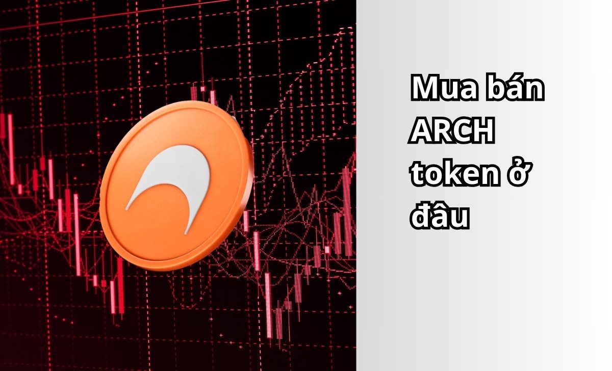 Mua bán ARCH token ở đâu