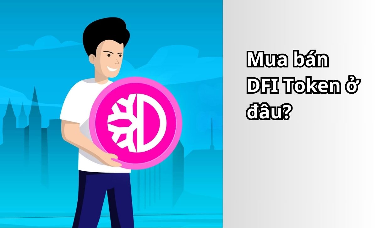 Mua bán DFI Token ở đâu?