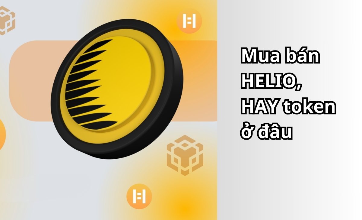 Mua bán HELIO, HAY token ở đâu